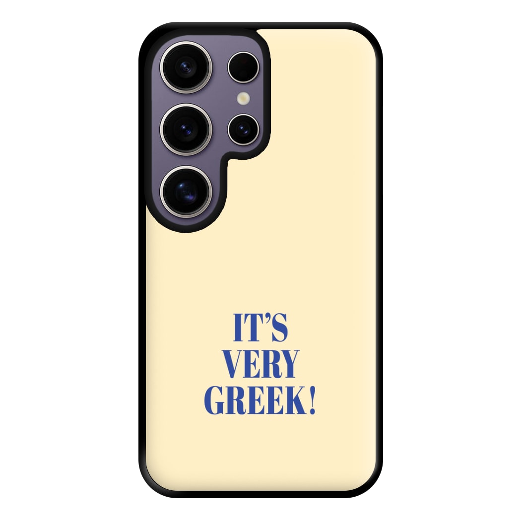 It's Very Greek! - Mamma Mia Phone Case for Galaxy S25 Ultra