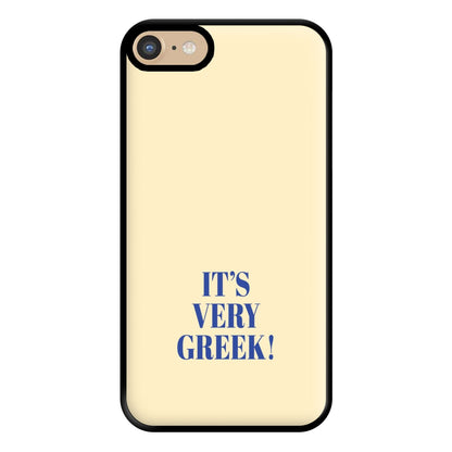 It's Very Greek! - Mamma Mia Phone Case for iPhone 6 / 7 / 8 / SE