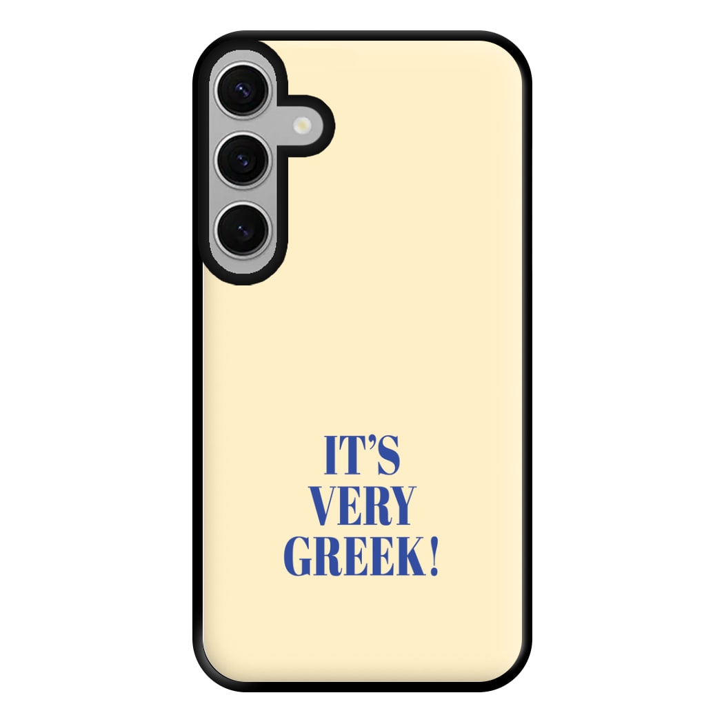 It's Very Greek! - Mamma Mia Phone Case for Galaxy S24FE