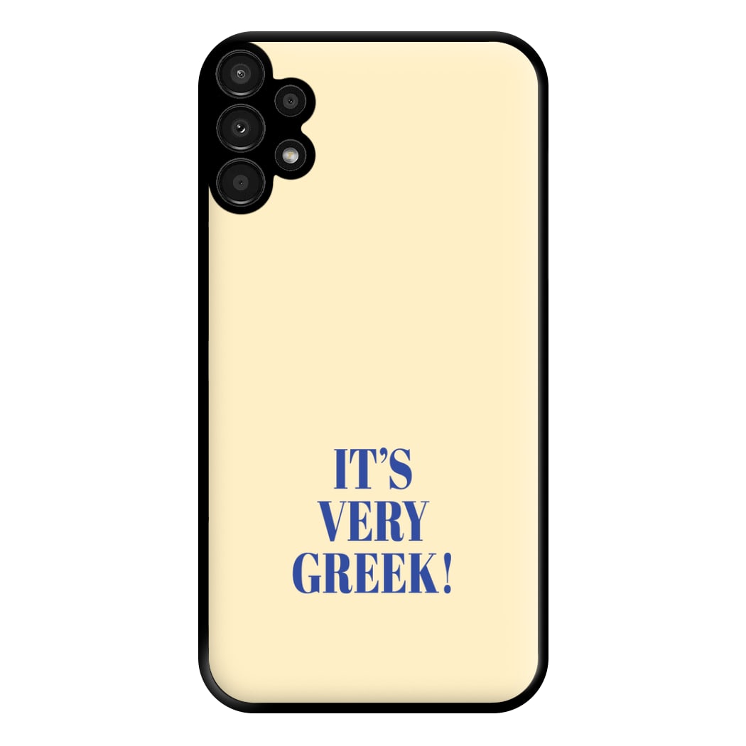 It's Very Greek! - Mamma Mia Phone Case for Galaxy A13