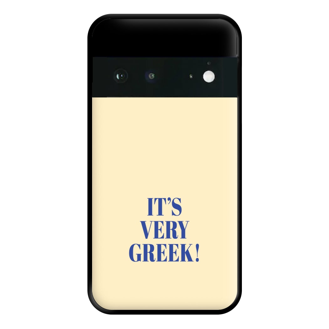 It's Very Greek! - Mamma Mia Phone Case for Google Pixel 6a