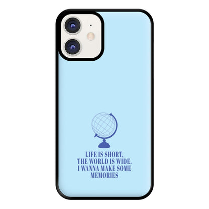 Life Is Short The World Is Wide - Mamma Mia Phone Case for iPhone 11