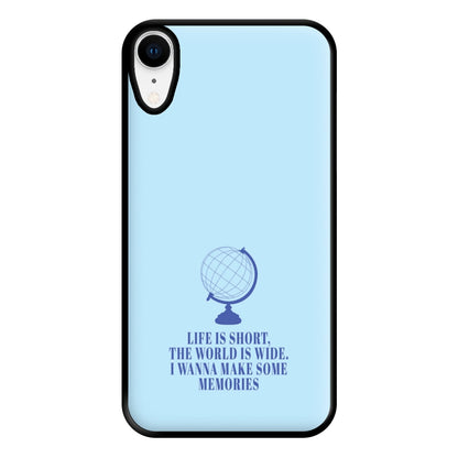 Life Is Short The World Is Wide - Mamma Mia Phone Case for iPhone XR