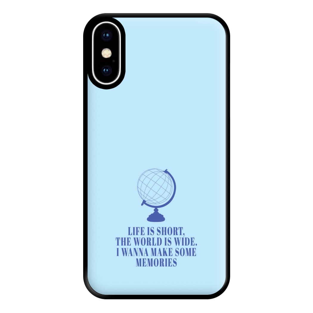 Life Is Short The World Is Wide - Mamma Mia Phone Case for iPhone XS Max