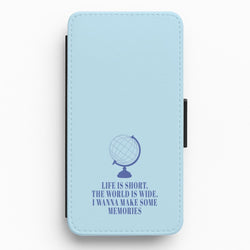 Life Is Short The World Is Wide - Mamma Mia Flip / Wallet Phone Case