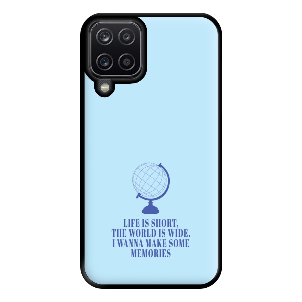 Life Is Short The World Is Wide - Mamma Mia Phone Case for Galaxy A12