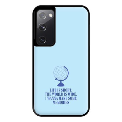 Life Is Short The World Is Wide - Mamma Mia Phone Case for Galaxy S20FE