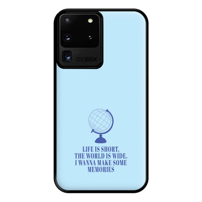 Life Is Short The World Is Wide - Mamma Mia Phone Case for Galaxy S20 Ultra