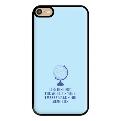 Life Is Short The World Is Wide - Mamma Mia Phone Case for iPhone 6 Plus / 7 Plus / 8 Plus