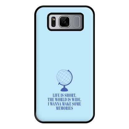 Life Is Short The World Is Wide - Mamma Mia Phone Case for Galaxy S8 Plus