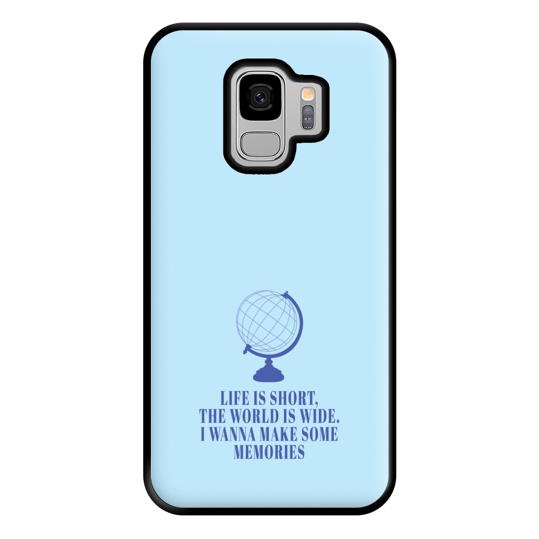 Life Is Short The World Is Wide - Mamma Mia Phone Case for Galaxy S9 Plus