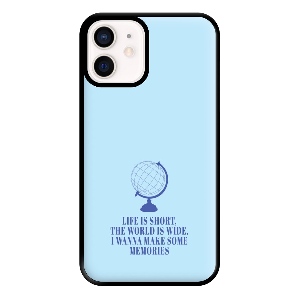 Life Is Short The World Is Wide - Mamma Mia Phone Case for iPhone 13 Mini