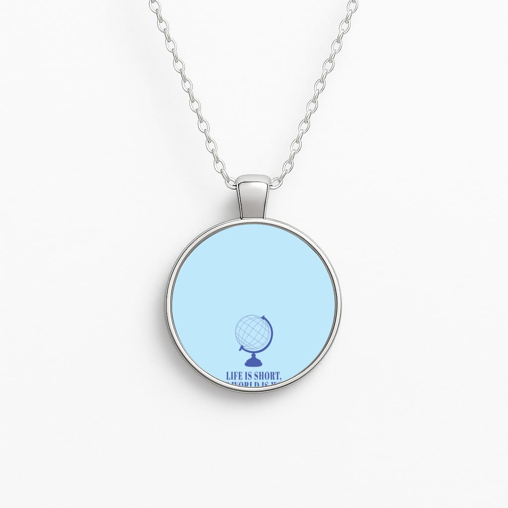 Life Is Short The World Is Wide - Mamma Mia Necklace