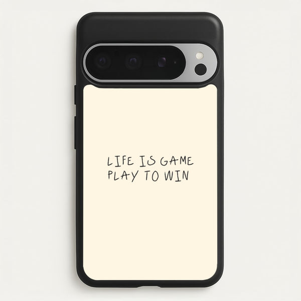 Life Is A Game Phone Case - Google Pixel 9 Pro XL / Standard