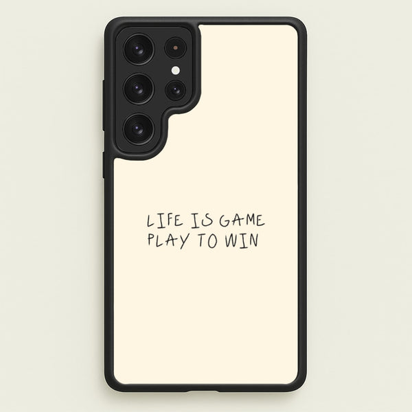 Life Is A Game Phone Case - Galaxy S23 Ultra / Standard
