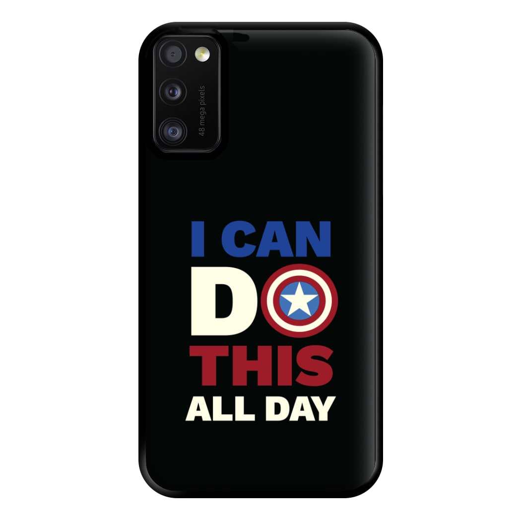 I Can Do This All Day Phone Case for Galaxy A41