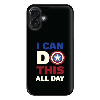 I Can Do This All Day Phone Case for iPhone 16 Plus