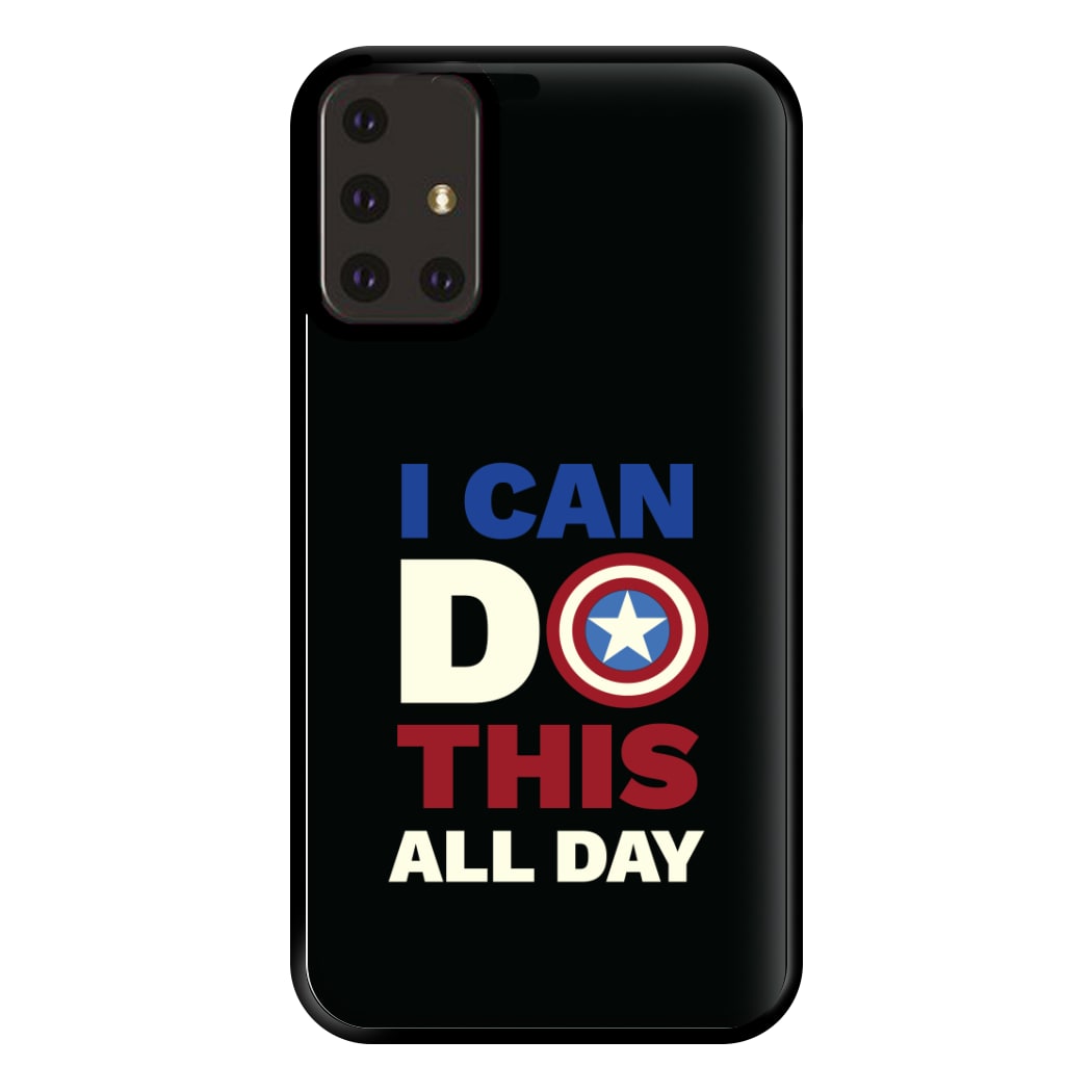 I Can Do This All Day Phone Case for Galaxy A71