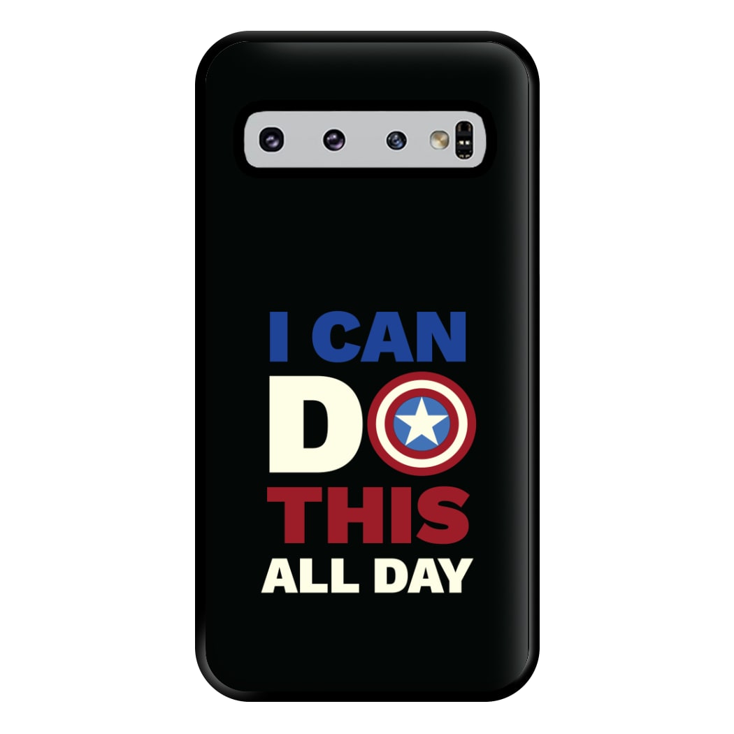 I Can Do This All Day Phone Case for Galaxy S10 Plus