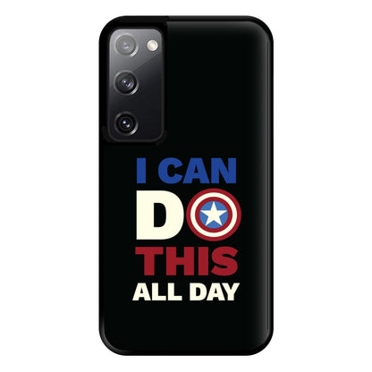 I Can Do This All Day Phone Case for Galaxy S20