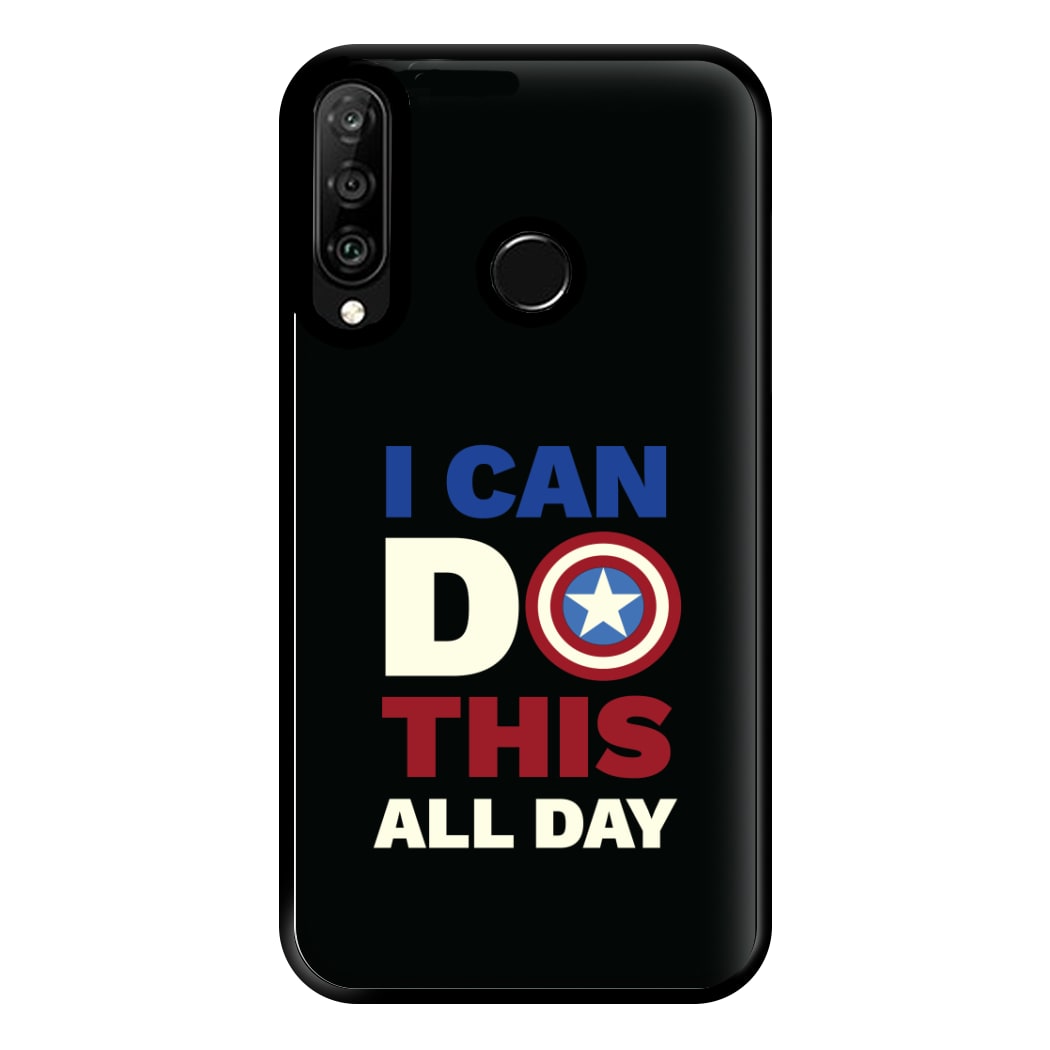 I Can Do This All Day Phone Case for Huawei P30 Lite