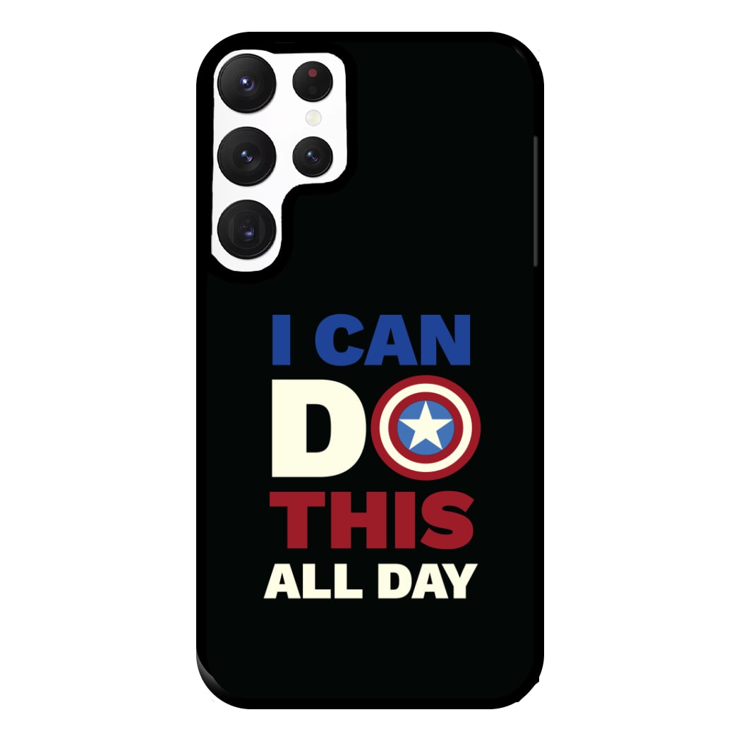 I Can Do This All Day Phone Case for Galaxy S22 Ultra