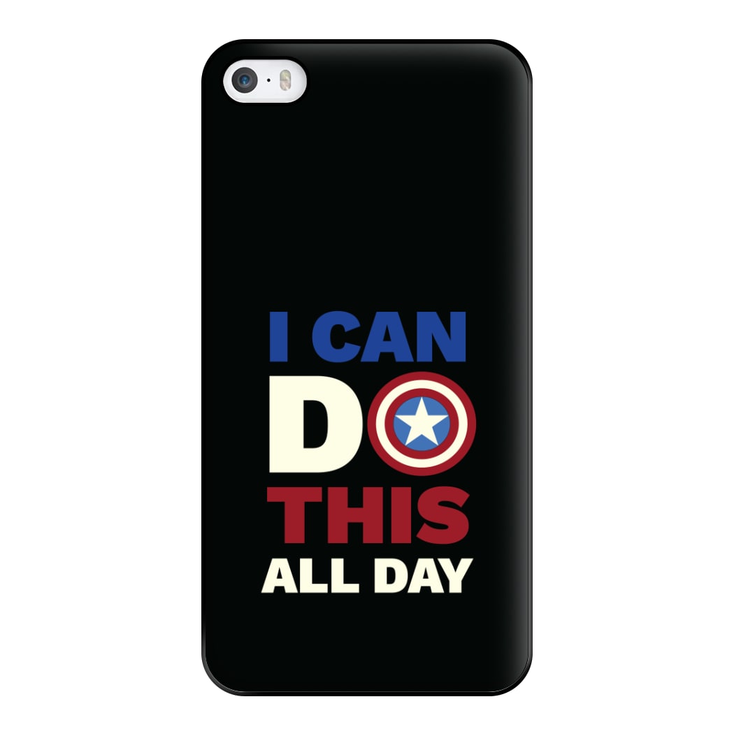 I Can Do This All Day Phone Case for iPhone 5 / 5s / SE 2016