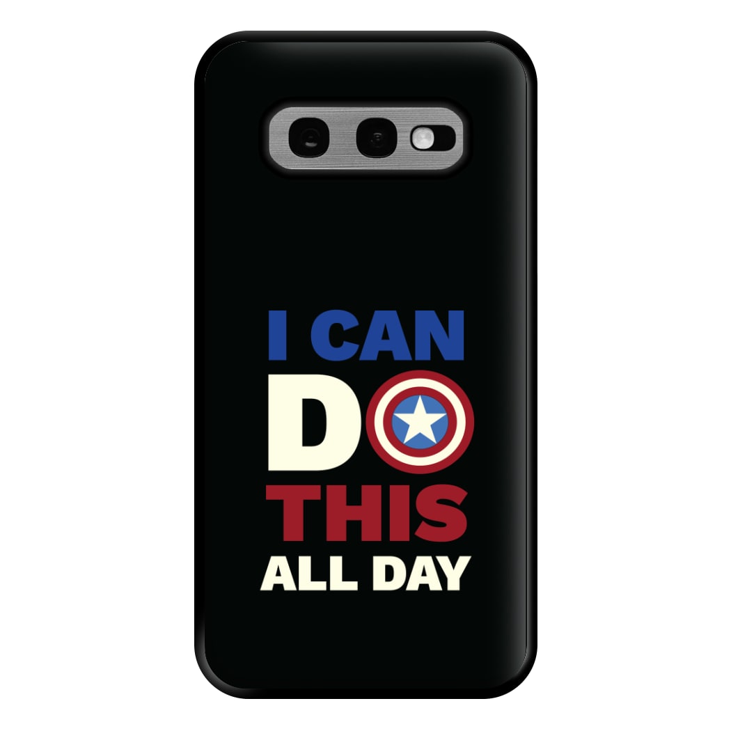 I Can Do This All Day Phone Case for Galaxy S10e