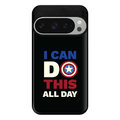 I Can Do This All Day Phone Case for Google Pixel 9 Pro XL