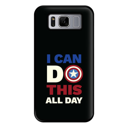 I Can Do This All Day Phone Case for Galaxy S8 Plus