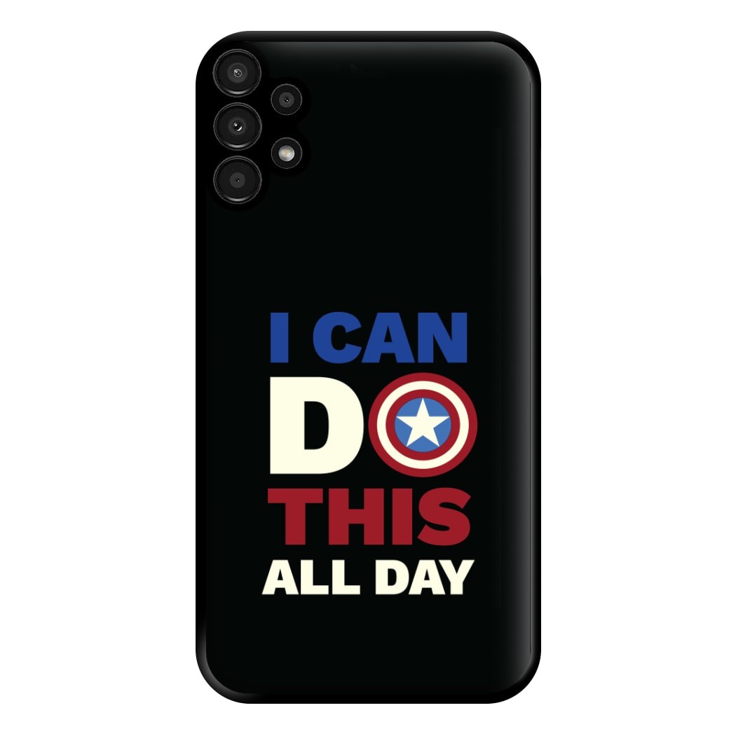 I Can Do This All Day Phone Case for Galaxy A13