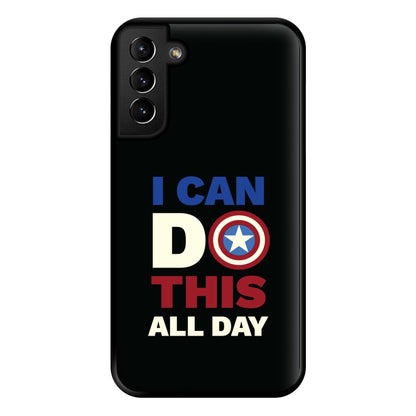 I Can Do This All Day Phone Case for Galaxy S21 Plus