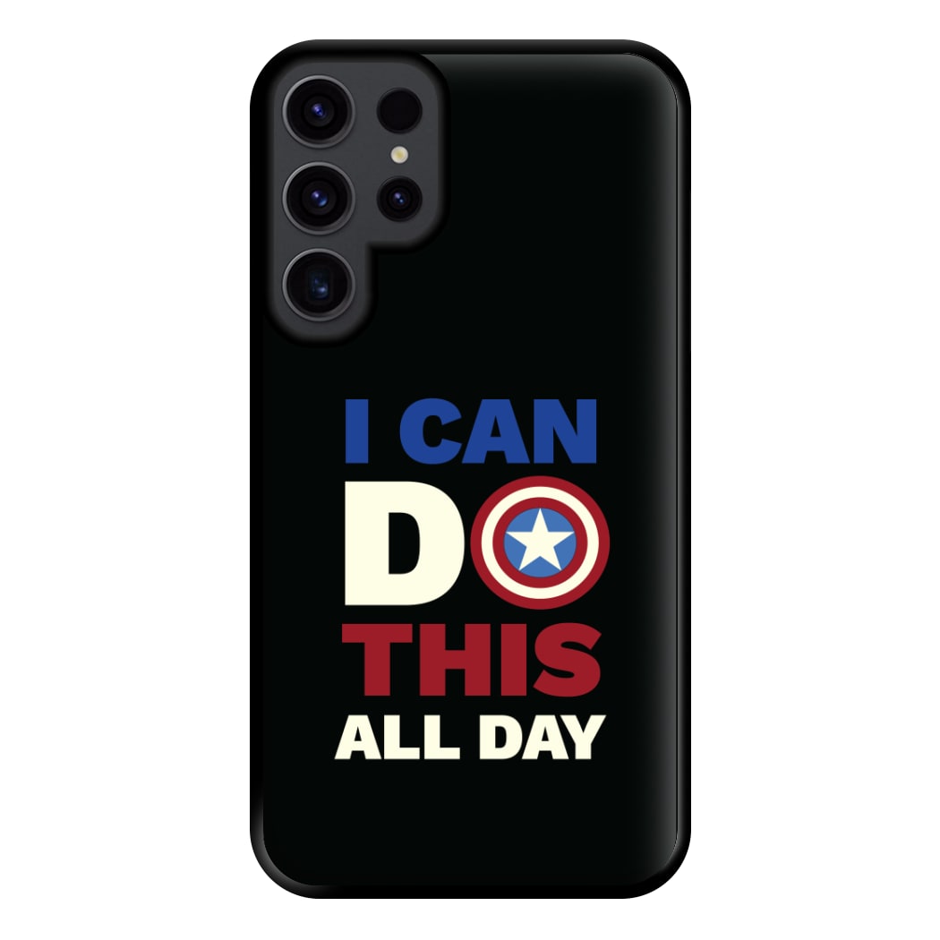 I Can Do This All Day Phone Case for Galaxy S23 Ultra