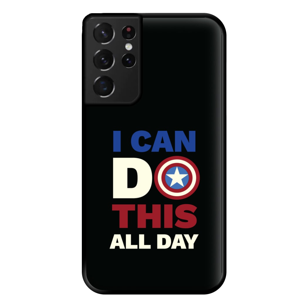 I Can Do This All Day Phone Case for Galaxy S21 Ultra