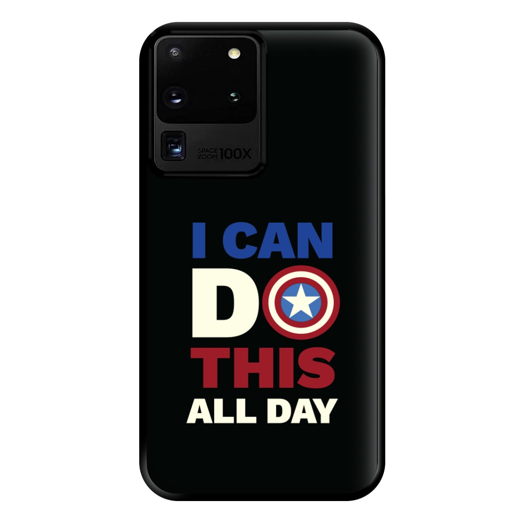 I Can Do This All Day Phone Case for Galaxy S20 Ultra