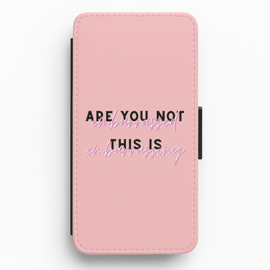 Are You Not Embarrassed - TikTok Trends Flip / Wallet Phone Case