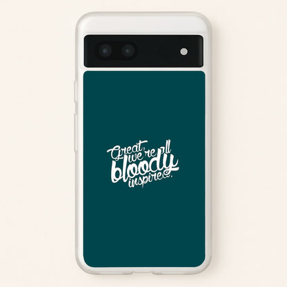 Great, We're All Bloody Inspired - Maze  - Maze Runner Phone Case for Google Pixel 7a