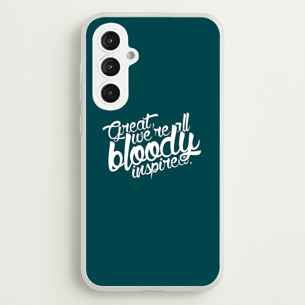 Great, We're All Bloody Inspired - Maze  - Maze Runner Phone Case for Galaxy S23FE
