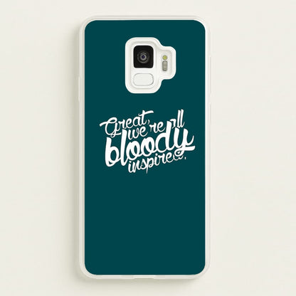 Great, We're All Bloody Inspired - Maze  - Maze Runner Phone Case for Galaxy S9