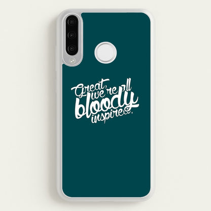 Great, We're All Bloody Inspired - Maze  - Maze Runner Phone Case for Huawei P30 Lite