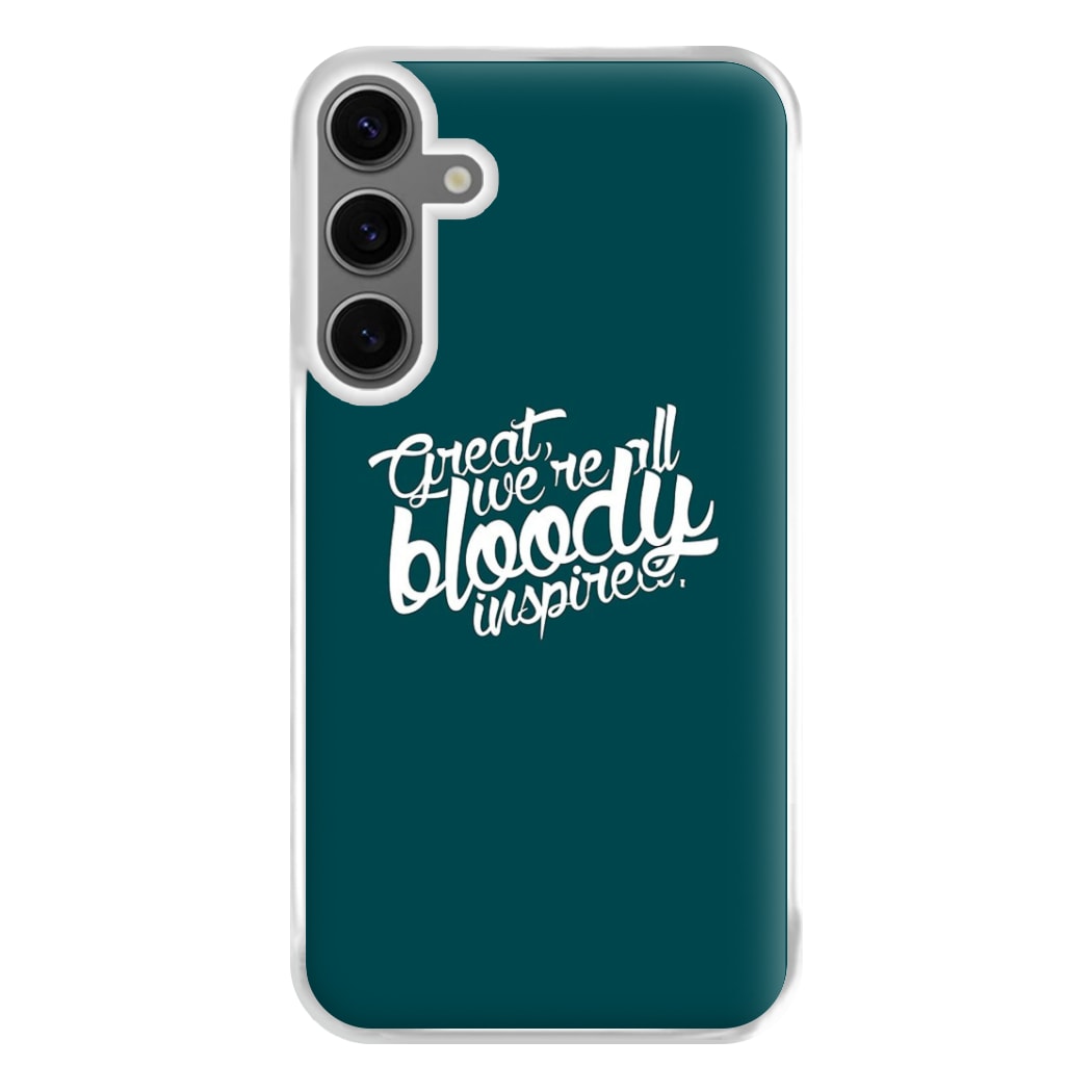 Great, We're All Bloody Inspired - Maze Phone Case for Galaxy S24FE