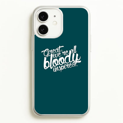 Great, We're All Bloody Inspired - Maze  - Maze Runner Phone Case for iPhone 11