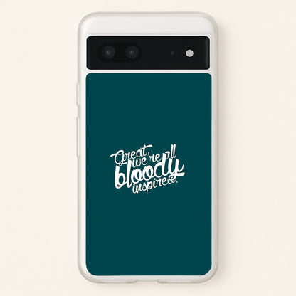 Great, We're All Bloody Inspired - Maze  - Maze Runner Phone Case for Google Pixel 7