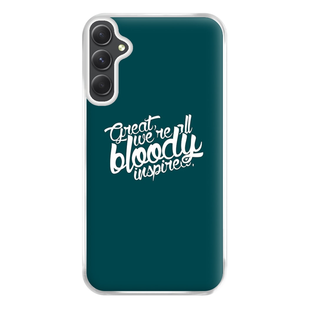 Great, We're All Bloody Inspired - Maze Phone Case for Galaxy A14