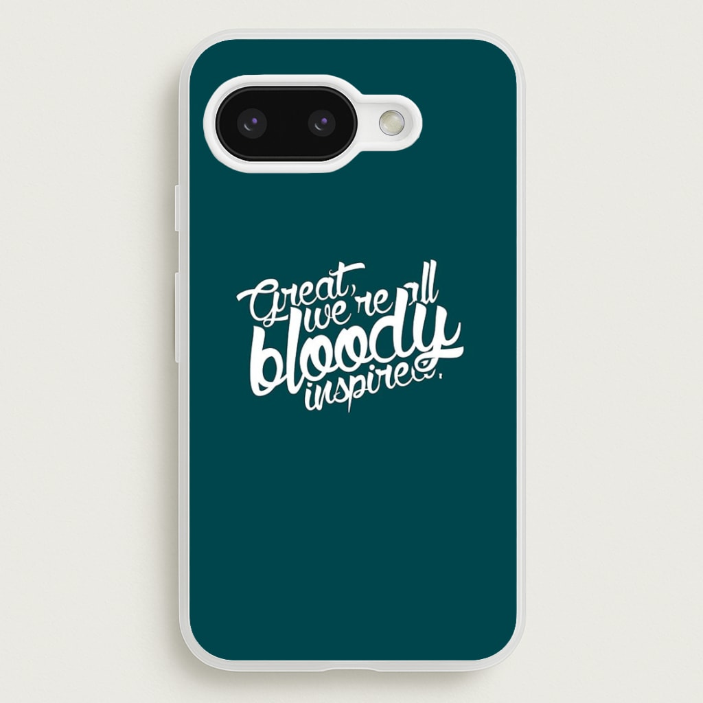 Great, We're All Bloody Inspired - Maze  - Maze Runner Phone Case for Google Pixel 9a
