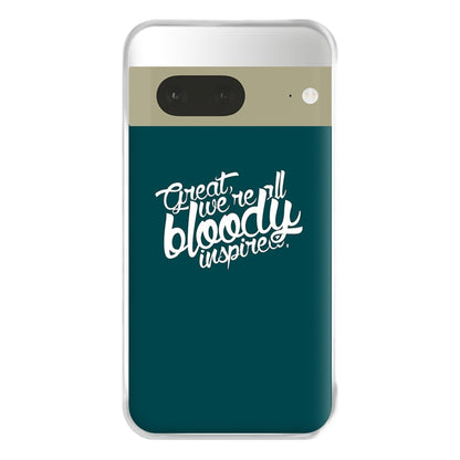 Great, We're All Bloody Inspired - Maze Phone Case for Google Pixel 7a