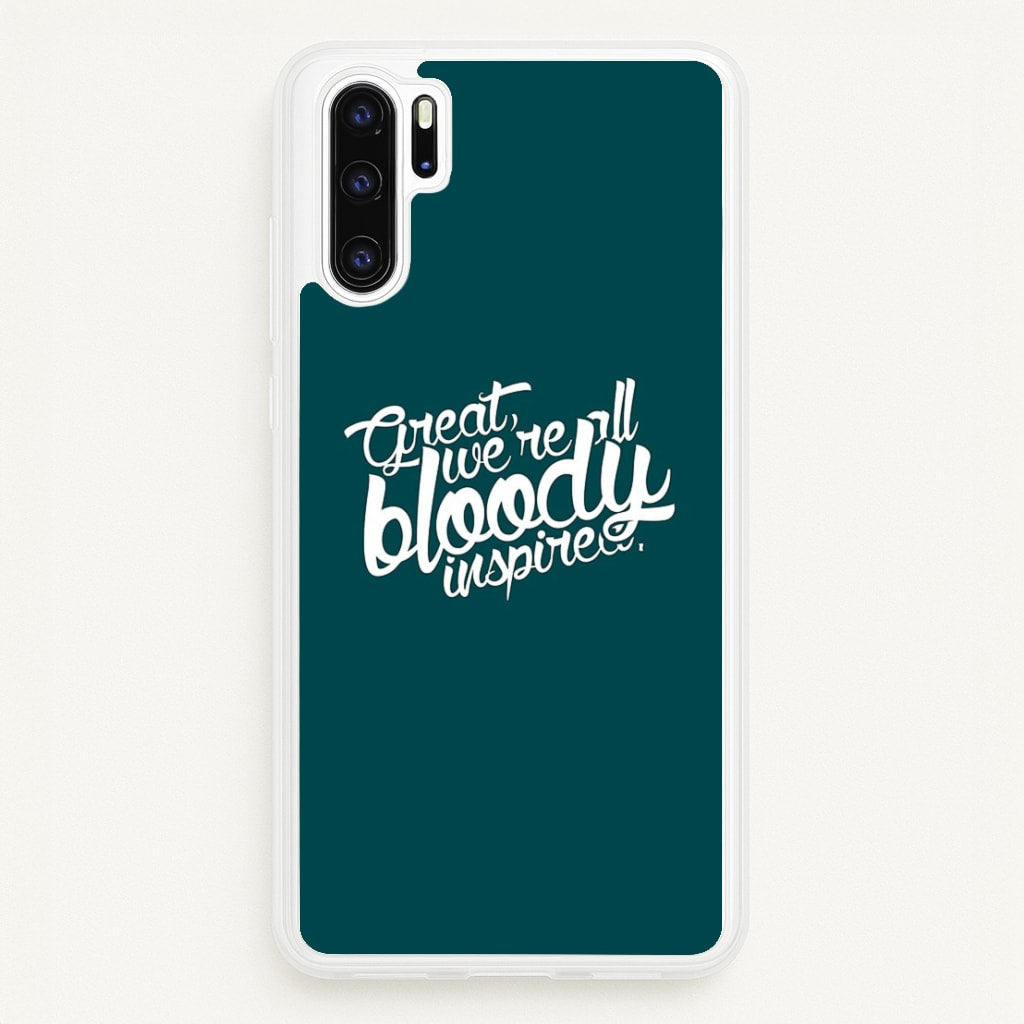Great, We're All Bloody Inspired - Maze  - Maze Runner Phone Case for Huawei P30 Pro