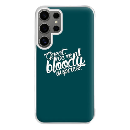 Great, We're All Bloody Inspired - Maze Phone Case for Galaxy S24 Ultra