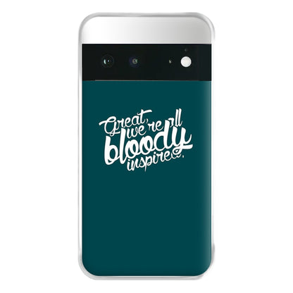 Great, We're All Bloody Inspired - Maze Phone Case for Google Pixel 6a