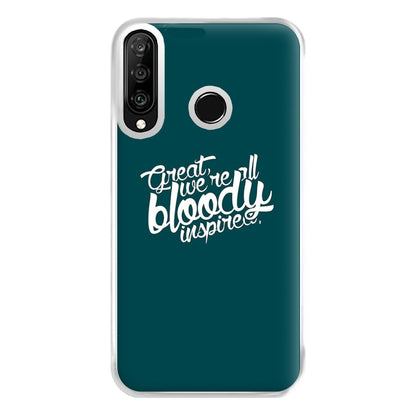 Great, We're All Bloody Inspired - Maze Phone Case for Huawei P30 Lite